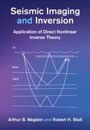 Buy Seismic Imaging and Inversion: Volume 2 : Application of Direct Nonlinear Inverse Theory