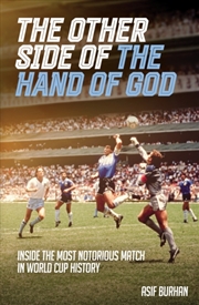 Buy The Other Side of the Hand of God : Inside the Most Notorious Match in World Cup History