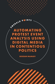 Buy Automating Protest Event Analysis Using Digital Media in Contentious Politics
