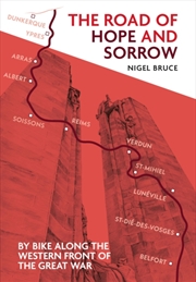 Buy The Road of Hope and Sorrow : By Bike Along the Western Front of the Great War