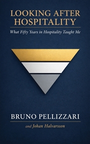 Buy Looking After Hospitality : What Fifty Years in Hospitality Taught Me