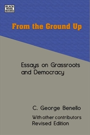 Buy From the Ground Up - Essays on Grassroots Democracy