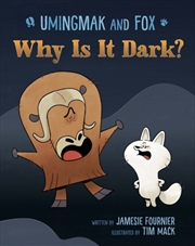 Buy Umingmak and Fox: Why Is It Dark?