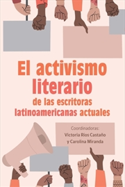 Buy El activismo literario de las escritoras latinoamericanas actuales