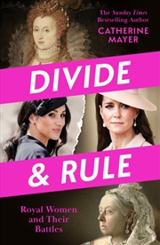 Buy Divide and Rule : Royal Women and Their Battles