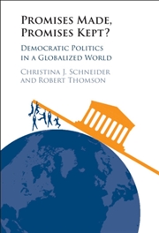 Buy Promises Made, Promises Kept? : Democratic Politics in a Globalized World
