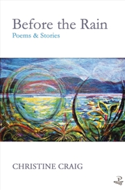Buy Before the Rain : Poems and Stories