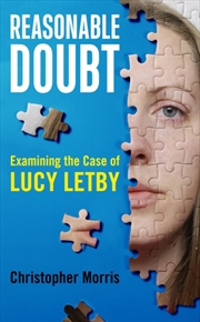 Buy Reasonable Doubt: Examining the Case of Lucy Letby