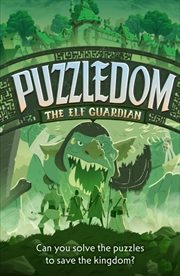 Buy The Elf Guardian : Can You Save the Kingdom in This Exciting Fantasy Puzzle Book?