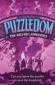 Buy The Wizard’s Apprentice : Can You Save the Kingdom in This Exciting Fantasy Puzzle Book?