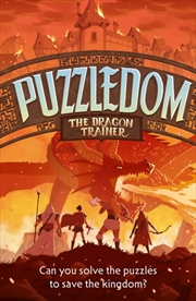Buy The Dragon Trainer : Can You Save the Kingdom in This Exciting Fantasy Puzzle Book?