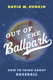 Buy Out of the Ballpark : How to Think About Baseball