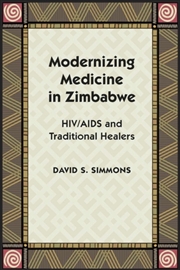 Buy Modernizing Medicine in Zimbabwe : HIV/AIDS and Traditional Healers