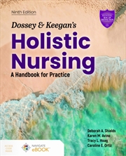 Buy Dossey and Keegan's Holistic Nursing : A Handbook for Practice