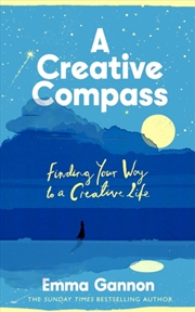 Buy A Creative Compass : Finding Your Way to a Creative Life