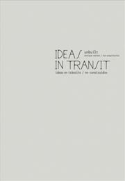 Buy Enrique Norten / TEN Arquitectos: Ideas in Transit : Unbuilt
