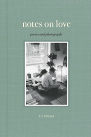 Buy Notes on Love : Poems and Photography