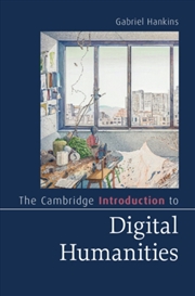 Buy The Cambridge Introduction to Digital Humanities
