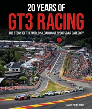 Buy 20 Years of GT3 Racing : The Story of the World’s Leading GT Sportscar Category