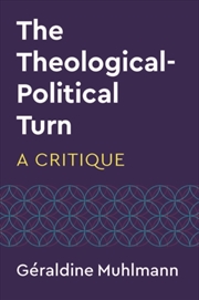 Buy The Theological-Political Turn : A Critique