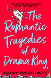 Buy The Romantic Tragedies of a Drama King