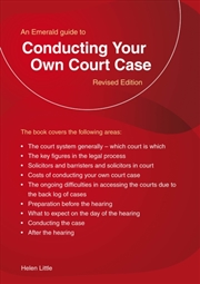Buy Conducting Your Own Court Case : The Complete Guide to Handling Your Own Case in Court- Updated to 2
