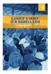 Buy Llyfrau Hanes Byw: Canrif y Babell Len