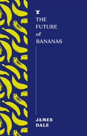 Buy The Future of Bananas