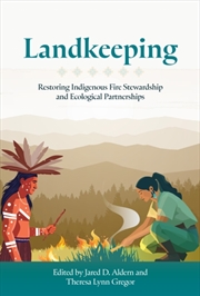 Buy Landkeeping : Restoring Indigenous Fire Stewardship and Ecological Partnerships
