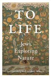 Buy To Life : Jews Exploring Nature