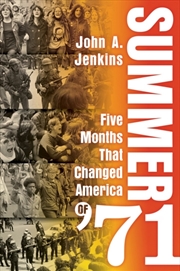 Buy Summer of '71 : Five Months That Changed America