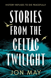 Buy Stories From The Celtic Twilight
