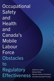 Buy Occupational Safety and Health and Canada's Mobile Labour Force : Obstacles to Regulatory Effectiven