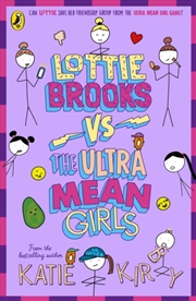 Buy Lottie Brooks vs The Ultra Mean Girls