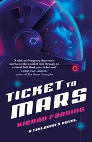 Buy Ticket to Mars : A Children's Novel