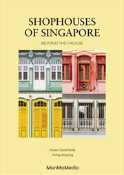 Buy Shophouses of Singapore : Beyond the Facade