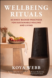 Buy Wellbeing Rituals : Science-Backed Practices for Sustainable Healing and Living