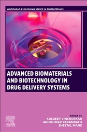 Buy Advanced Biomaterials and Biotechnology in Drug Delivery Systems