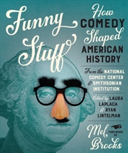 Buy Funny Stuff : How Comedy Shaped American History