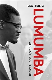 Buy Lumumba : Africa's Lost Leader