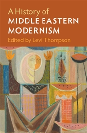Buy A History of Middle Eastern Modernism