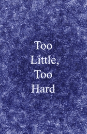 Buy Too Little, Too Hard