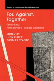 Buy For, Against, Together : Rethinking Antagonistic Political Emotions