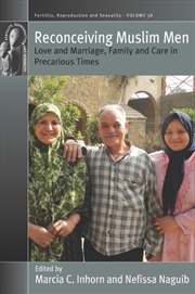 Buy Reconceiving Muslim Men : Love and Marriage, Family and Care in Precarious Times