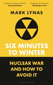 Buy Six Minutes to Winter : Nuclear War and How to Avoid It