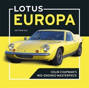 Buy Lotus Europa : Colin Chapman’s Mid-Engined Masterpiece