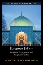 Buy European Shi?ism : Peripheral Engagement and Religious Retention