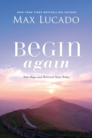 Buy Begin Again : Your Hope and Renewal Start Today