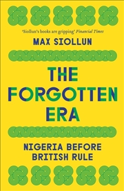 Buy The Forgotten Era : Nigeria Before British Rule