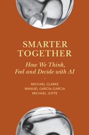Buy Smarter Together : How We Think, Feel and Decide with AI